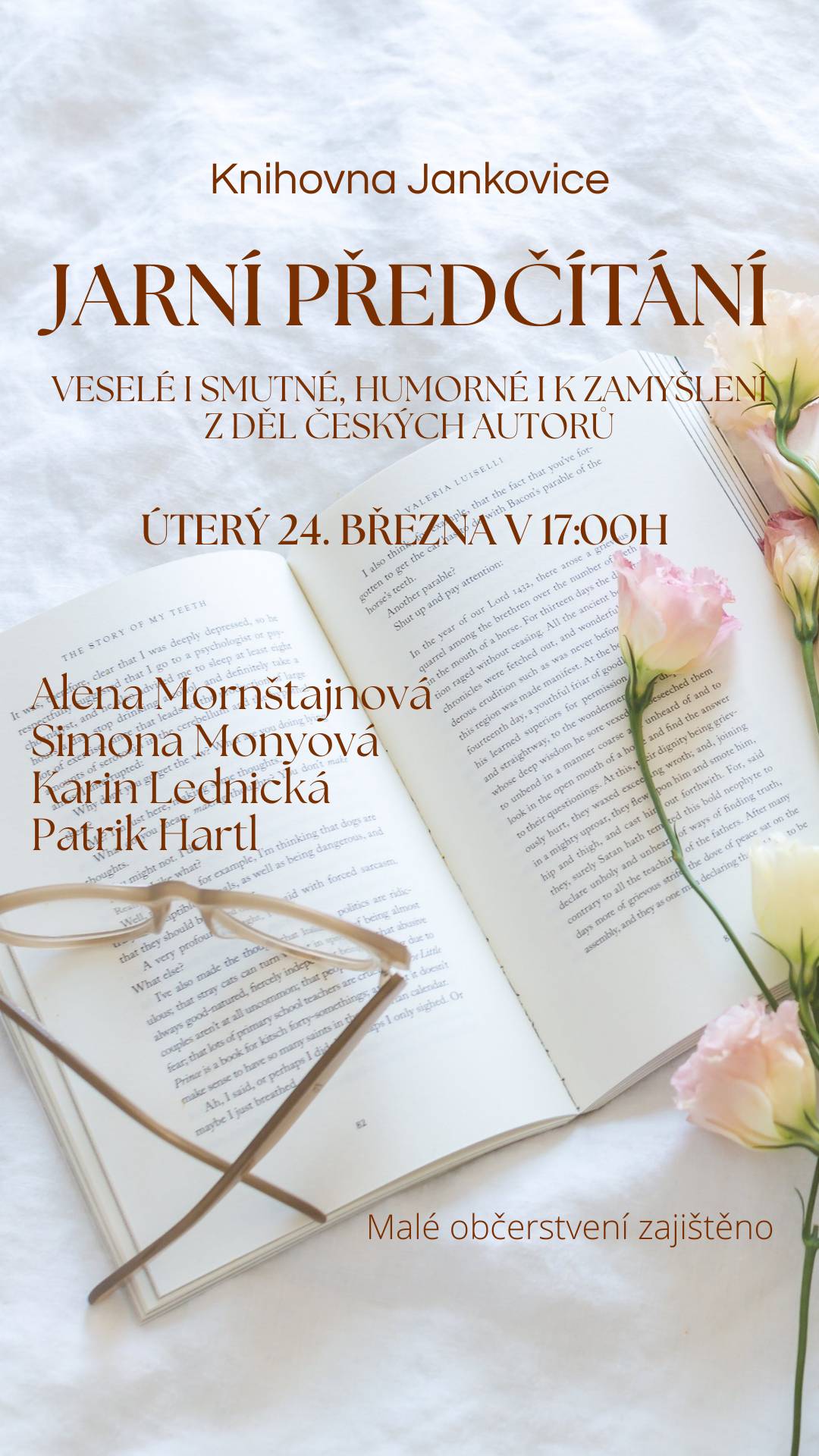 Knihovna Jankovice srdečně zve na Jarní předčítání - veselé i smutné, humorné i k zamyšlení z děl českých autorů, které se koná v úterý 24.3. v 17:00h v knihovně. Malé občerstvení zajištěno.
