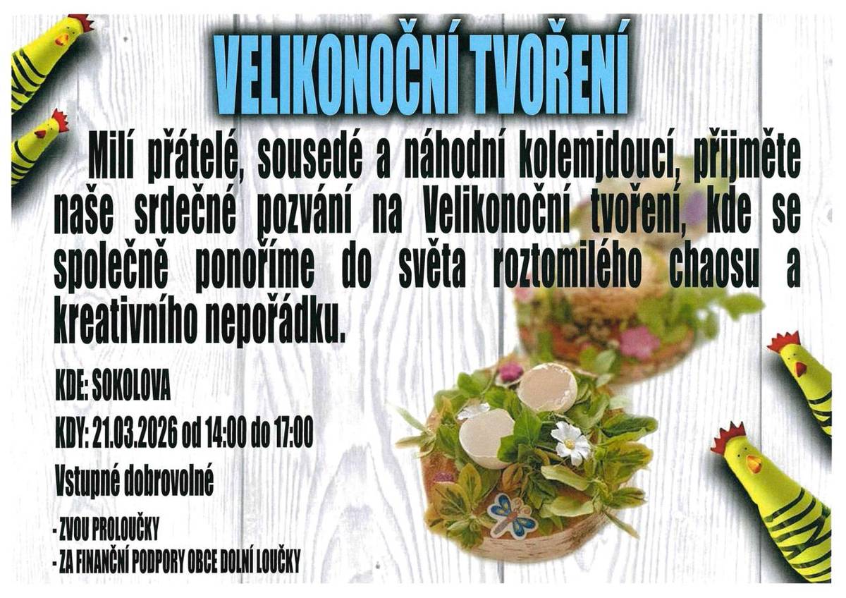 V sobotu 21. března se od 14:00 do 17:00 uskuteční Velikonoční tvoření. Z organizačních důvodu proběhne akce v HASIČCE.