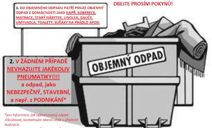 Během pátku 20.3.2026 budou na obvyklých místech přistaveny VOK na objemný odpad.  Do tohoto kontejneru patří objemný komunální odpad, tzn, to, co se nevleze do černé popelnice. Info v přiloženém letáčku.  Nevhazujte nebezpečný odpad, suť ani jiný druh odpadu.  Děkujeme