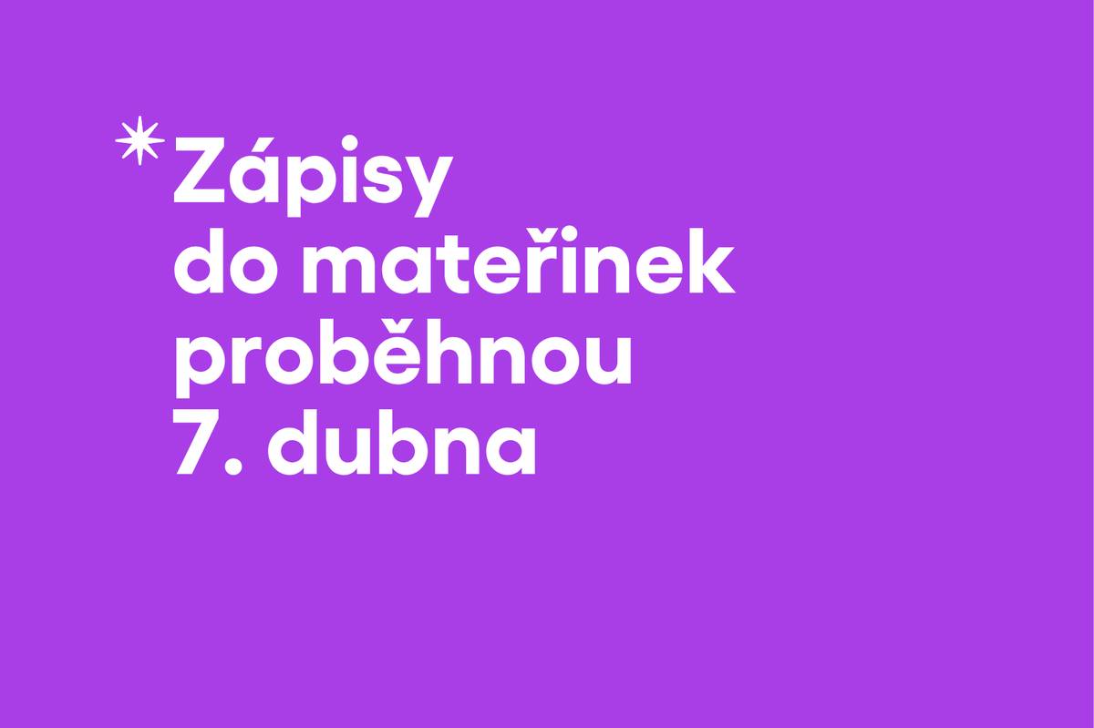Zápis k předškolnímu vzdělávání pro školní rok 2026/2027 se uskuteční v úterý 7. dubna 2026 ve všech mateřských školách zřizovaných městem Benešov.