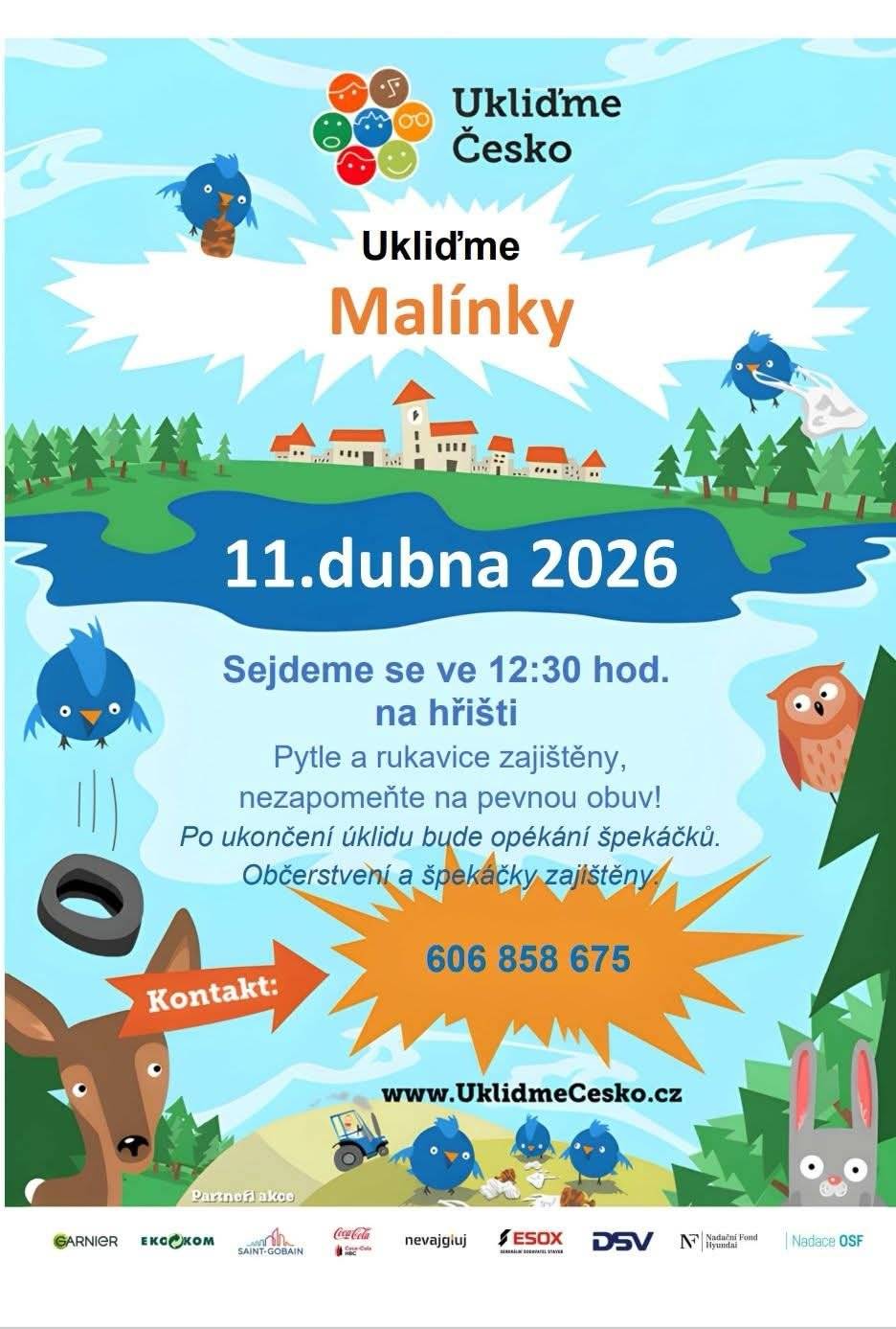Sbor dobrovolných hasičů Malínky zve na akci "Ukliďme Česko". Sraz účastníků ve 12:30 hod. na hřišti.