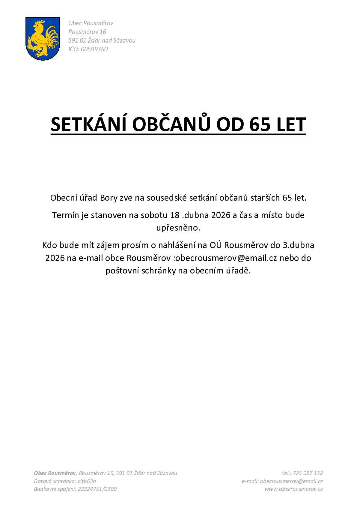 Vážení občané, obecní úřad Bory zve na sousedské setkání občanů starších 65 let.