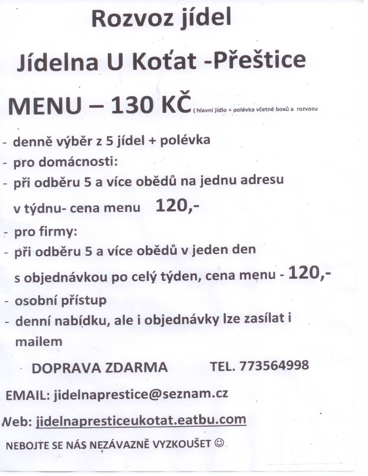 Rozvoz jídel jídlo cca 130 Kč doprava zdarma jídelna U Koťat Přeštice tel. 773 564 998