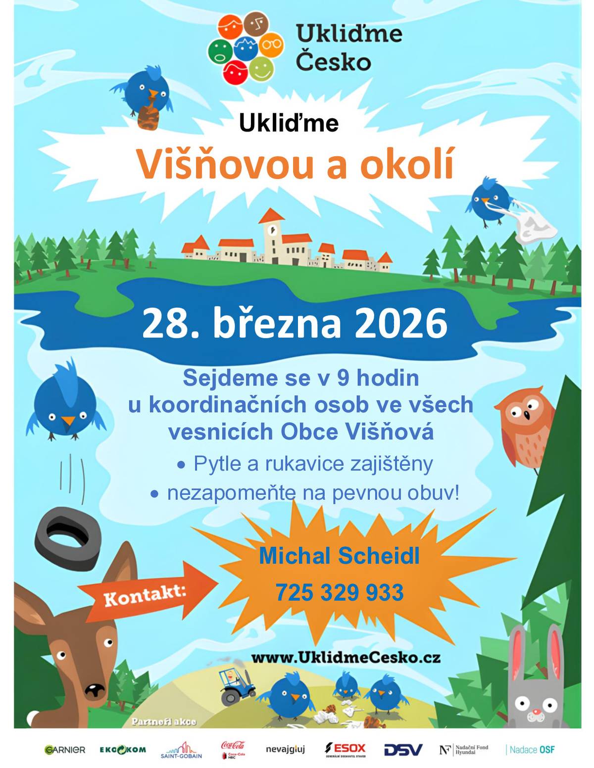 Koordinační osoby devatera osad:    Víska František Tuhý 606 270 720   Minkovice Martin Jehlička 723 509 614   Poustka Martina Klingerová 724 161 055   Předlánce Jaroslava Vohnoutová 723 327 650   Višňová OÚ Michal Scheidl 725 329 933   Filipovka Jaroslav Jirák 721 210 808   Saň František Hauer 602 102 944   Loučná Martin Richter 725 568 773   Andělka Jaroslav Starove 724 785 642
