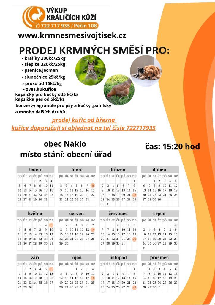 Firma Vojtíšek bude tuto neděli 22.3. od 15:20 hod. u obecního úřadu prodávat krmné směsi pro hospodářská i domácí zvířata.