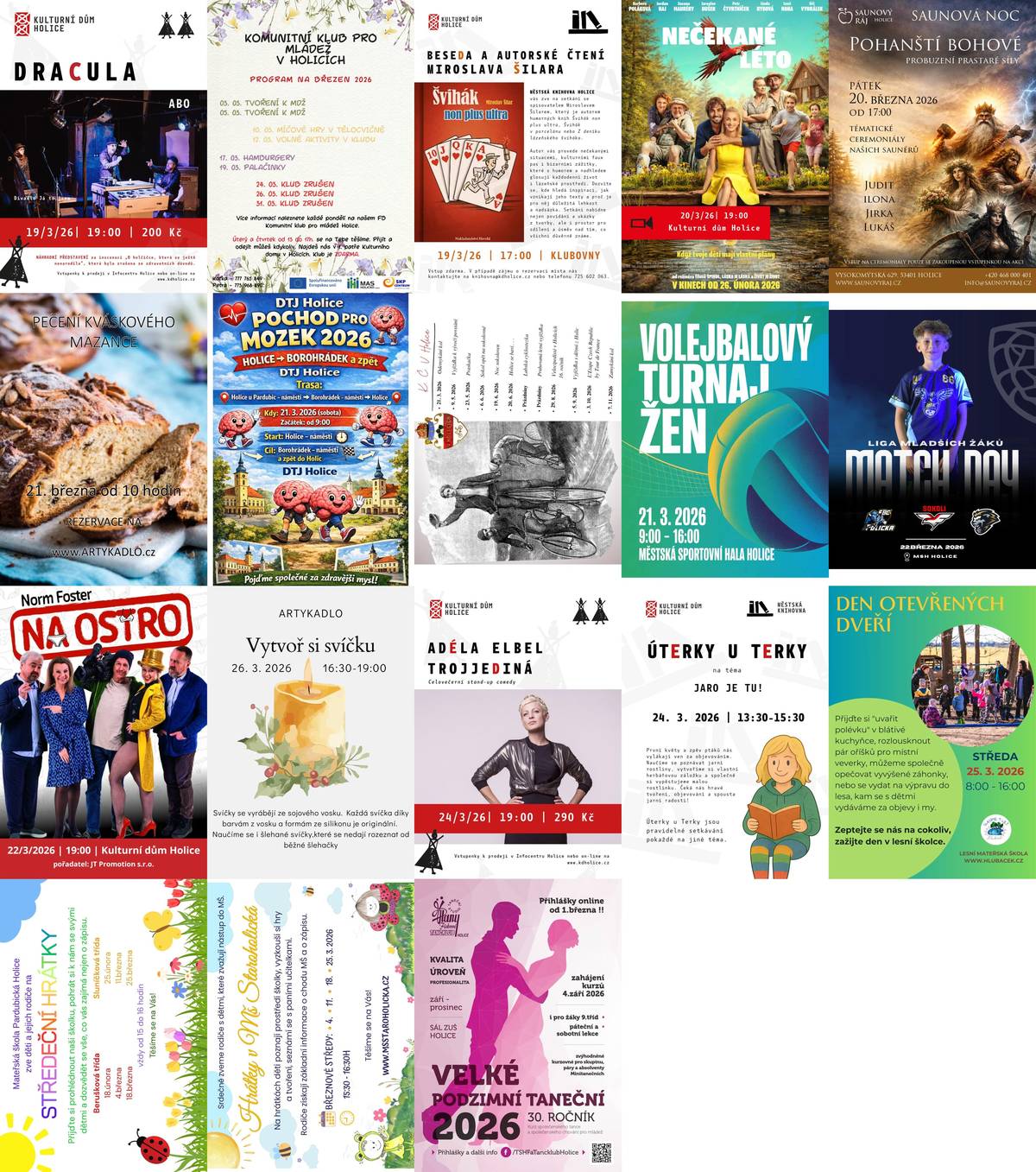 Vážení spoluobčané, zasíláme vám přehled akcí, které nás v Holicích čekají v následujících dnech: 19. března – Holice – Dracula – Kulturní dům Holice 19. března – Holice – Beseda a autorské čtení Miroslava Šilara – Městská knihovna Holice 19. března – Holice – Palačinky – Komunitní klub pro mládež Holice 20. března – Holice – Nečekané léto – Kulturní dům Holice 20. března – Holice – Saunová noc – Saunový ráj Holice 21. března – Holice – Pečení kváskového mazance – Artykadlo 21. března – Holice – Pochod pro mozek – DTJ Holice 21. března – Holice – Odemykání kol – KČV Holice 21. března – Holice – Volejbalový turnaj žen 22. března – Holice – Na ostro – Kulturní dům Holice 24. března – Holice – Vytvoř si svíčku – Artykadlo 24. března – Holice – Adéla Elbel – Kulturní dům Holice 24. března – Holice – Úterky u Terky – Městská knihovna Holice 25. března – Holice – Hrátky v MŠ Staroholická – Mateřská škola Staroholická Holice 25. března – Holice – Den otevřených dveří – Lesní mateřská škola Hlubáček 25. března – Holice – Středeční hrátky – MŠ Holice Pardubická   + informace o Velkých podzimních tanečních