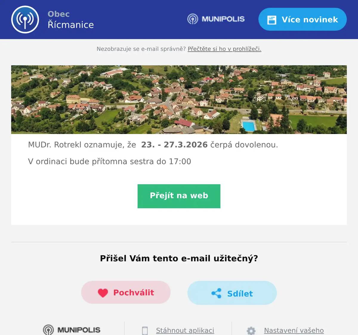 MUDr. Rotrekl oznamuje, že  23. - 27.3.2026 čerpá dovolenou. V ordinaci bude přítomna sestra do 17:00