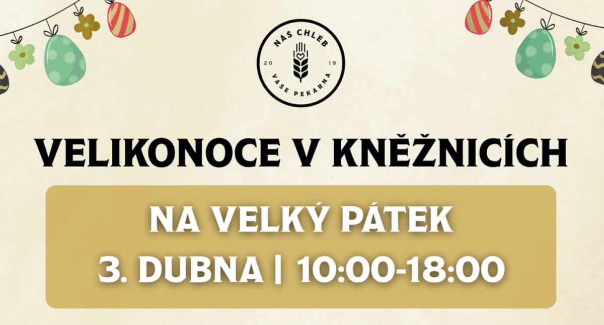 Náš Chléb - Velikonoce v Kněžnicích