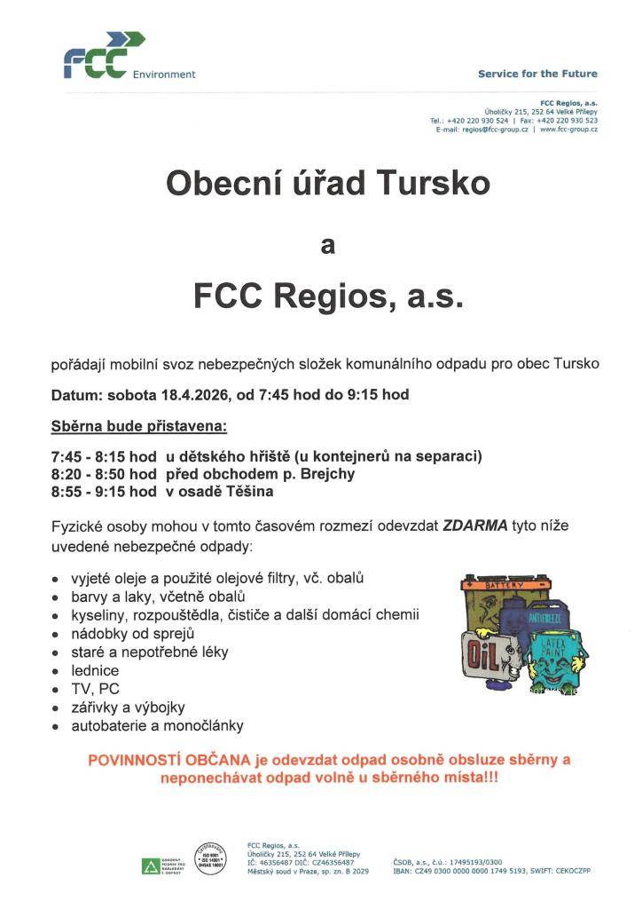 OÚ Tursko ve spolupráci s FCC Regios, a.s. pořádají 18.4.2026 mobilní svoz nebezpečných složek komunálního odpadu v obci.