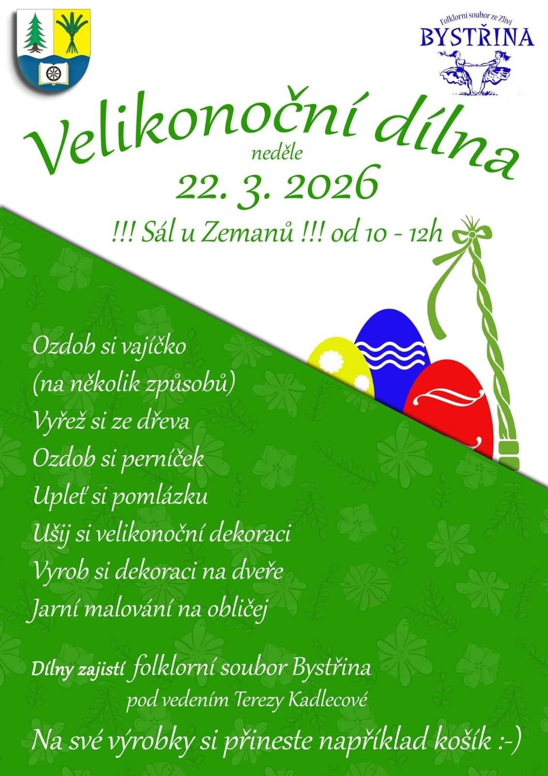 Již tradiční VELIKONOČNÍ DÍLNA se uskuteční v neděli 22.03.2026 od 10:00 hod. do cca 12:00 hod., v sále U Zemanů v Chrášťanech. Přijďte si vyrobit velikonoční dekoraci a naladit se na jarní atmosféru. Dílny zajistí folklorní soubor Bystřina pod vedením Terezy Kadlecové.