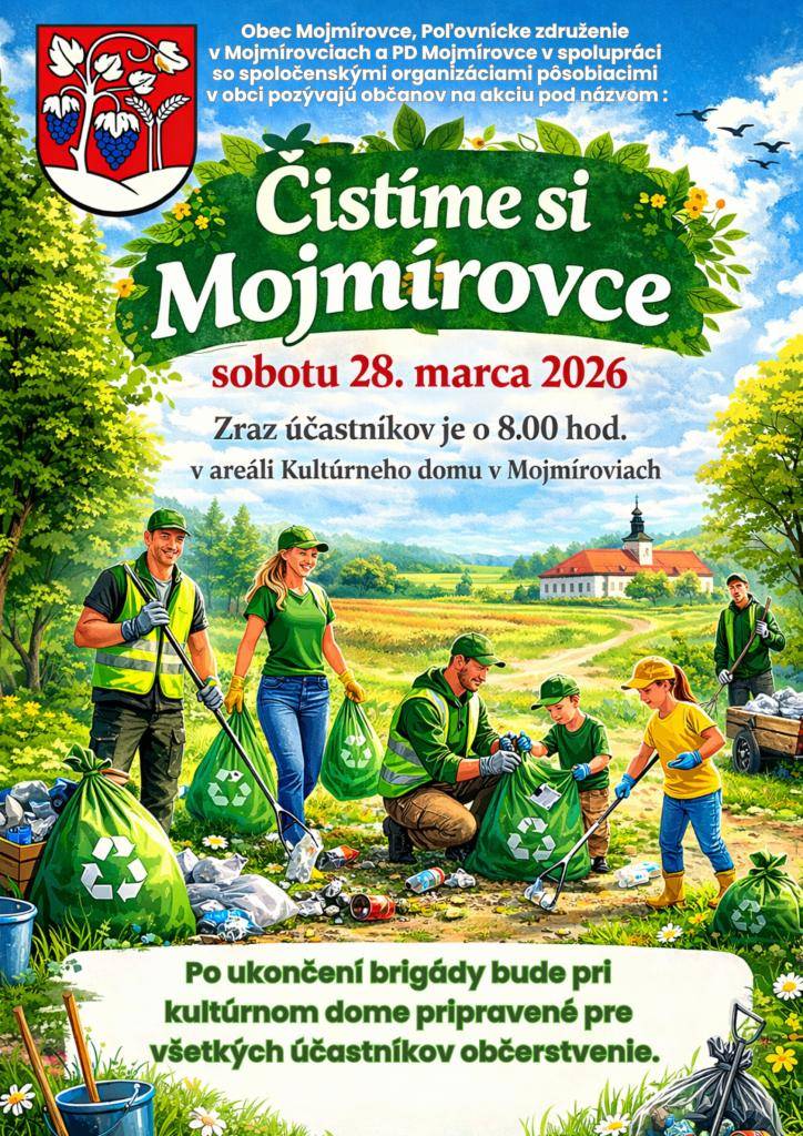Obec Mojmírovce, Poľovnícke združenie v Mojmírovciach a PD Mojmírovce v spolupráci so spoločenskými organizáciami pôsobiacimi v obci pozývajú občanov na akciu pod názvom Čistíme si Mojmírovce.