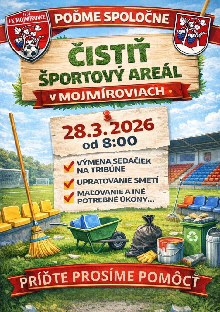FK Mojmírovce vás pozýva na akciu Čistenie športového areálu v Mojmírovciach, ktorá bude prebiehať v sobotu 28. marca 2026 od 8.00 hod. Poďme spolu spraviť náš areál krajší. Každá pomoc je vítaná.