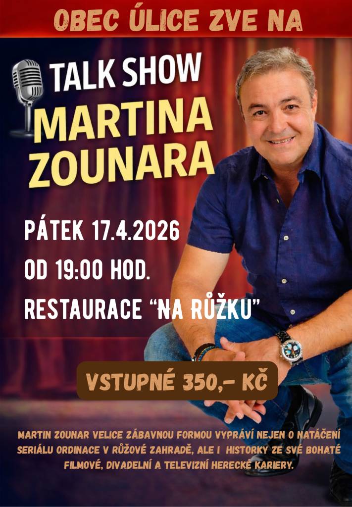 Obec Úlice Vás zve do restaurace Na Růžku, vstupné 350,-.