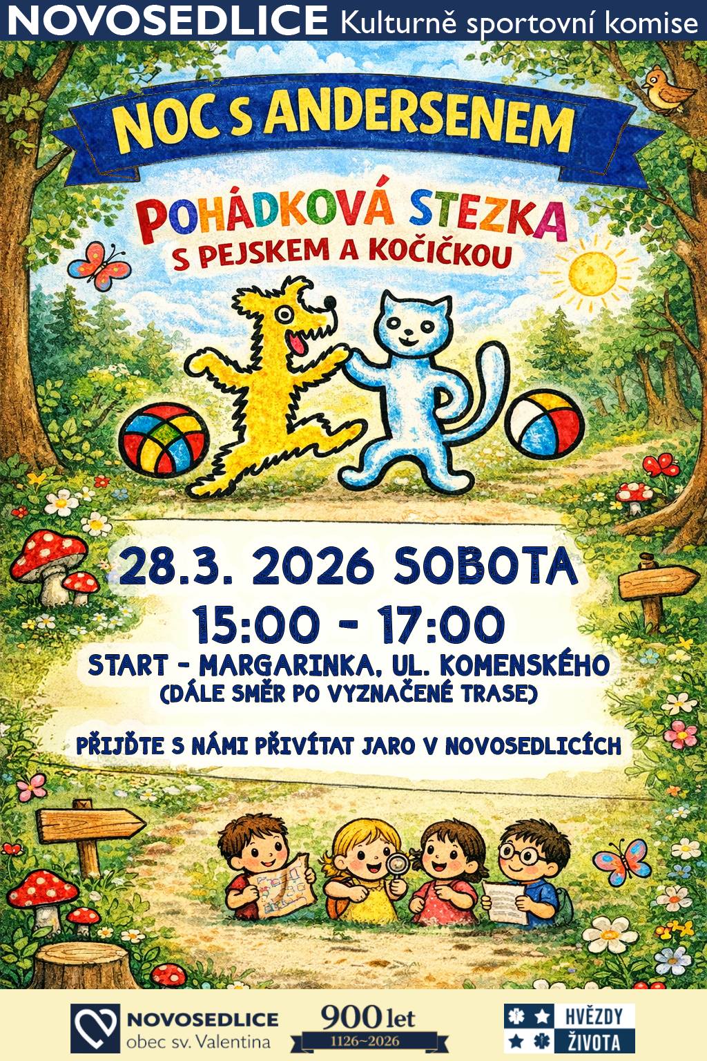 Přijďte si s dětmi užít kouzelné pohádkové odpoledne plné her, úkolů a dobrodružství v jarní přírodě 🌸 Na trase vás čekají stanoviště inspirovaná známými příběhy o pejskovi a kočičce. Děti budou plnit zábavné úkoly, hledat indicie a projdou si pohádkovou stezku. 📅 Sobota 28. 3. 2026 🕒 15:00 – 17:00 📍 Start: Margarinka, ul. Komenského (Novosedlice) 🌼 Přijďte s námi přivítat jaro v Novosedlicích!
