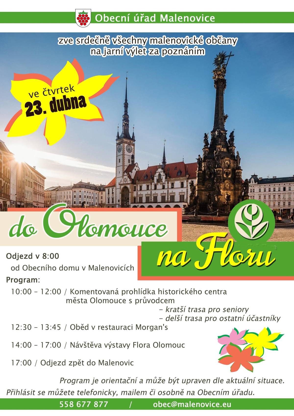 Obecní úřad srdečně zve všechny malenovické občany (nejen seniorského věku) na jarní výlet do Olomouce na Floru. Ve čtvrtek 23. dubna, odjezd v 8.00 od Obecního domu. Program a bližší informace v letáku...