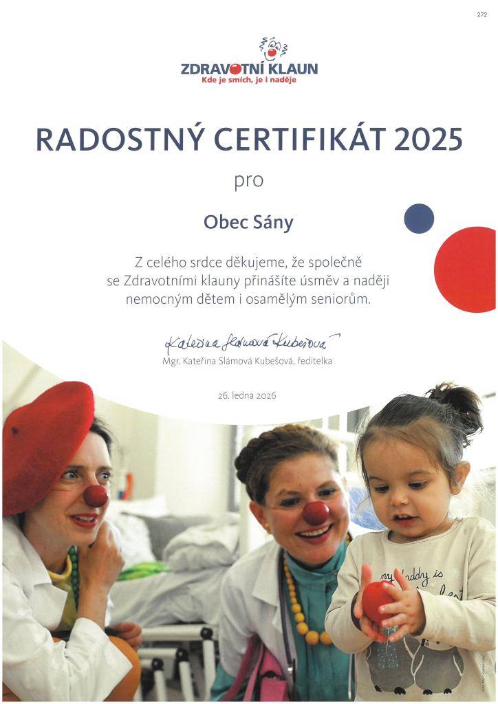 Obec Sány byla oceněna Radostným certifikátem 2025 za spolupráci se Zdravotními klauny. Tato iniciativa přináší úsměv a naději nemocným dětem a osamělým seniorům.
