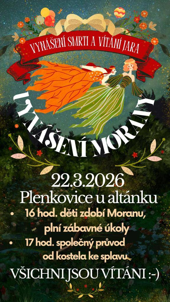 1.Vynášení Morany 22.3.2026 16:00 hod  2.Přerušení dodávky el.energie 24.3.2026 7.30-15.00 hod  3.Obchod Plenkovice bude 24.3.2026 UZAVŘEN  4.Velikonoční dílničky 24.3.2026 od 16.00 - 18:00  5.Kraslice pro život sběrné místo do 28.3.2026  6.Drubežárna Svoboda Lučice 30.3.2026 od 11:40hod