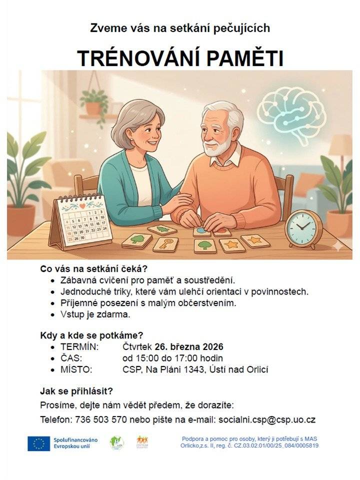 Centrum sociální péče Ústí nad Orlicí zve Setkání pečujících dne 26. března 2026, tentokrát na téma "trénování paměti". Více informací naleznete na plakátě: