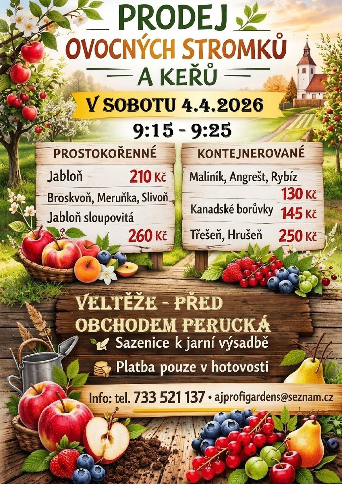 V sobotu 4. 4. 2026 přijede do naší obce pojízdná prodejna ovocných stromků a keřů. Prodejce bude k dispozici před prodejnou potravin v čase 9:15–9:25 hodin. Platba pouze v hotovosti.