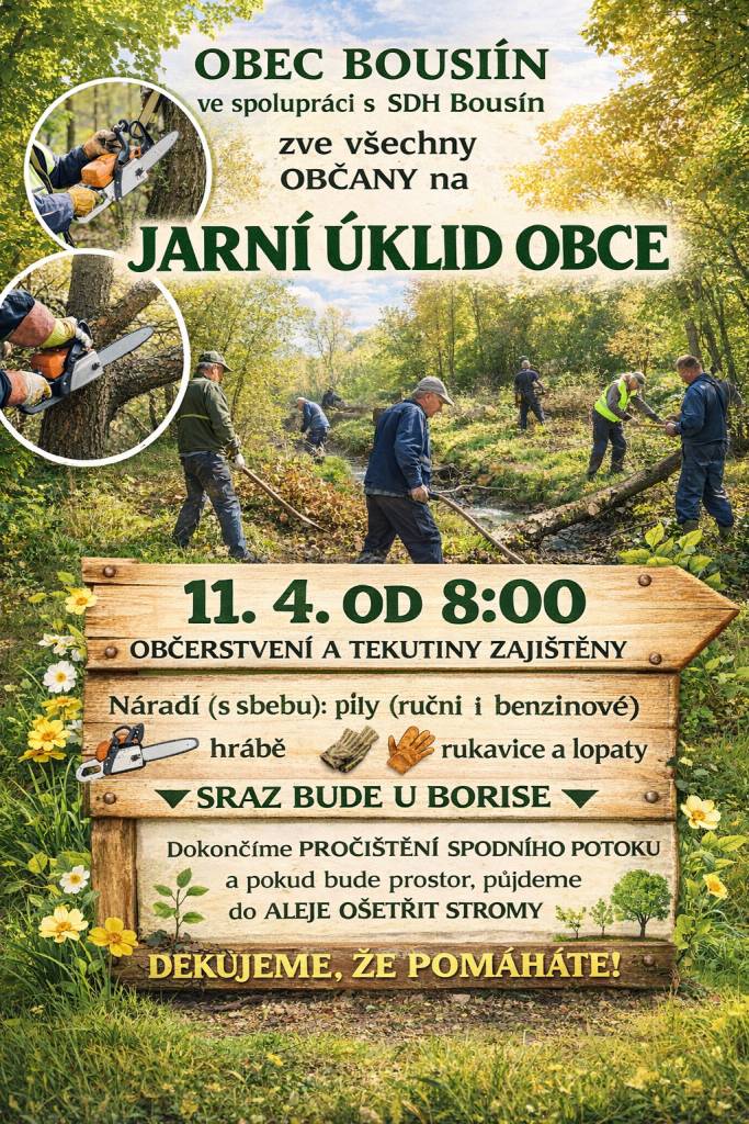 Obec Bousín ve spolupráci s SDH Bousín zve všechny občany na jarní úklid obce. Přijďte se zapojit a přispět k péči o naše životní prostředí.