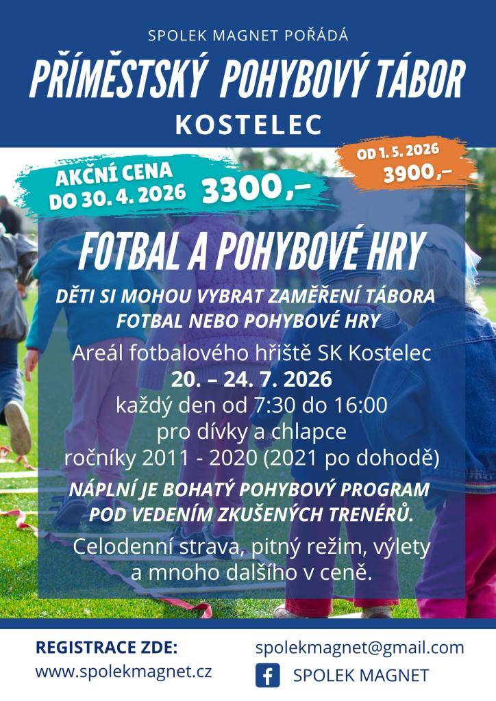 SPOLEK MAGNET POŘÁDÁ PŘÍMĚSTSKÝ POHYBOVÝ TÁBOR V KOSTELCI OD 20. DO 24.7.2026, KAŽDÝ DEN OD 7:30 DO 16:00 HOD.