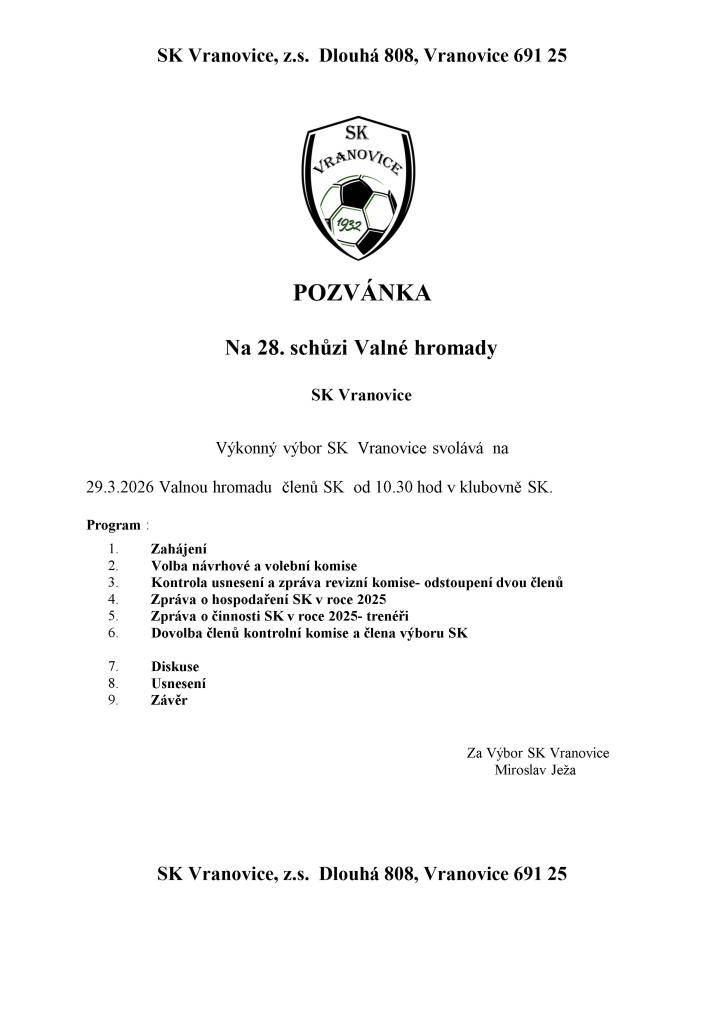 Výkonný výbor SK Vranovice zve všechny členy na Valnou hromadu, která se koná 29. března 2026 od 10.30 hodin v klubovně SK.