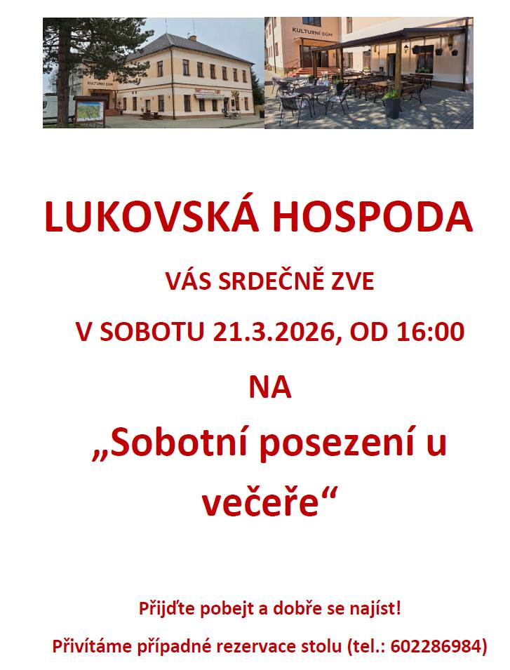 Lukovská hospoda vás srdečně zve v sobotu 21.3.2026, od 16:00 na Sobotní posezení u večeře.