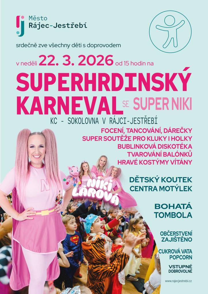 Město Rájec-Jestřebí srdečně zve všechny holky a kluky na skvělý SUPERHRDINSKÝ KARNEVAL, který se uskuteční tuto neděli od 15 hodin v KC - sokolovna v Rájci-Jestřebí. Těšit se můžete na skvělou zábavu a super bohatou tombolu.   Vstupné dobrovolné, občerstvení zajištěno.