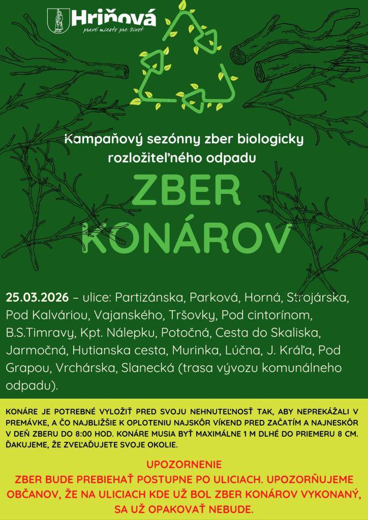 Kampaňový sezónny zber biologicky rozložiteľného odpadu – zber konárov bude zabezpečený a vykonaný na území mesta Hriňová v termíne: 25.03.2026