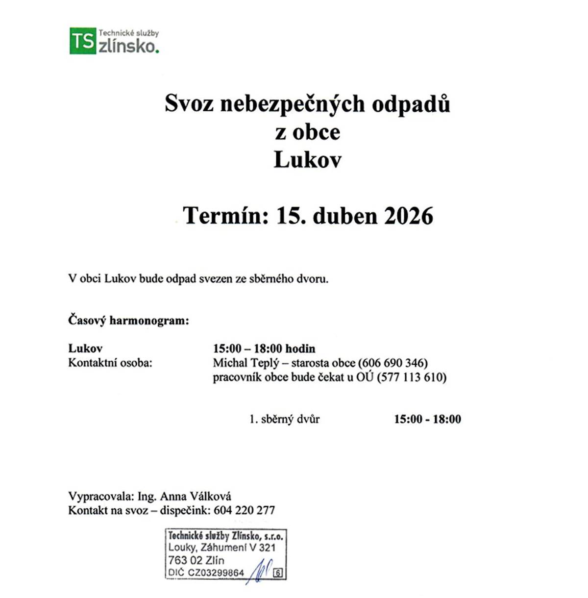15. 4. od 15.00 do 18.00 hod. | sběrný dvůr