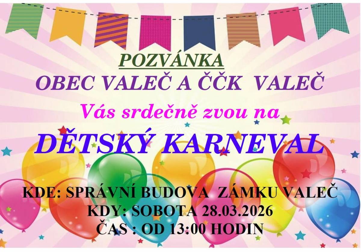 Dětský karneval se koná v sobotu 28.03.2026 od 13:00 hodin ve správní budově zámku Valeč.