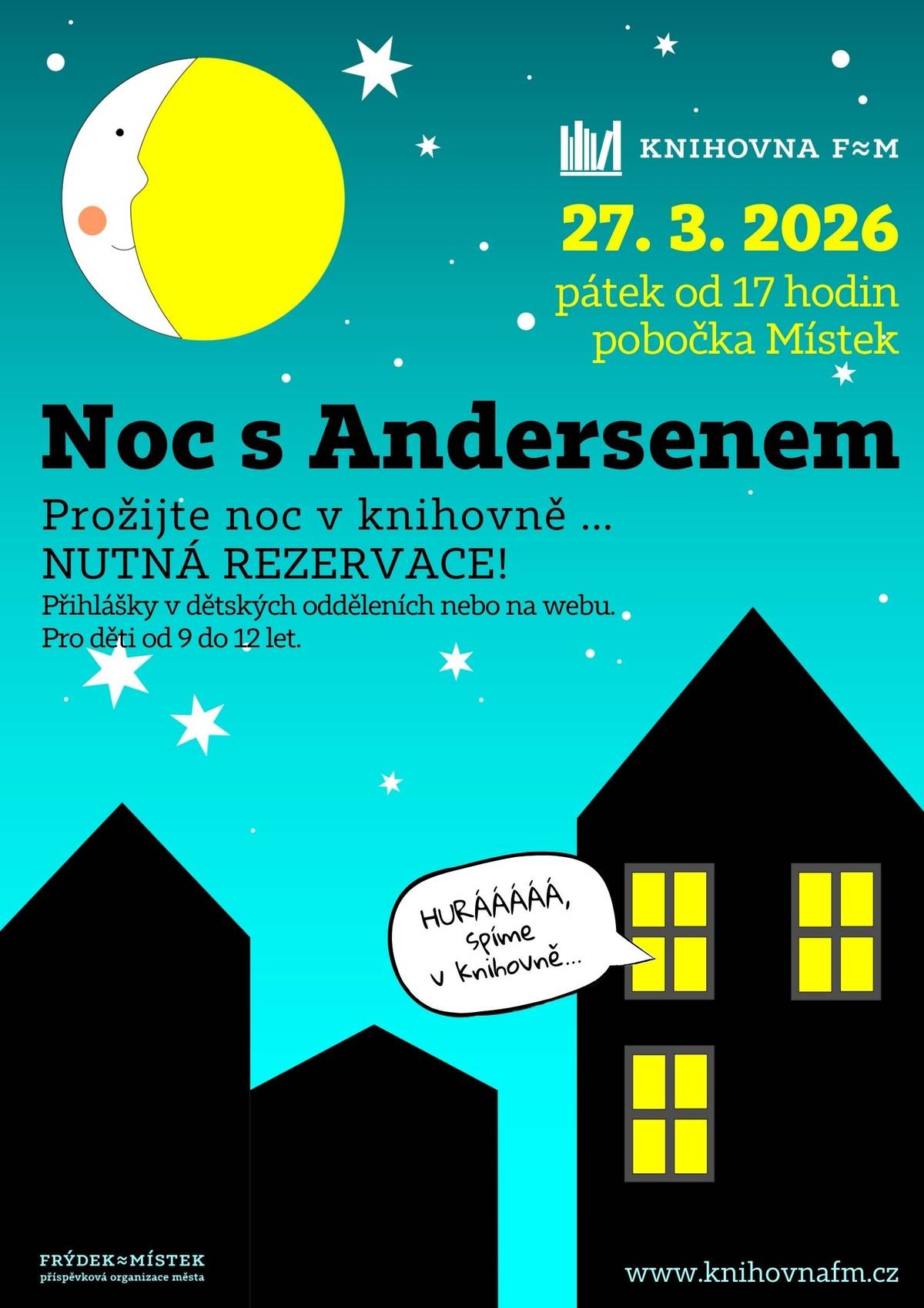 Přenocujte v knihovně, která nabídne bohatý celovečerní program, nebo se vydejte na cestu Muzeem Beskyd po boku Janka – kluka, který stojí před důležitým rozhodnutím.  Bližší informace o akcích v odkazech níže: Noc s Andersenem - KNIHOVNA FM Noc s Andersenem - MUZEUM BESKYD
