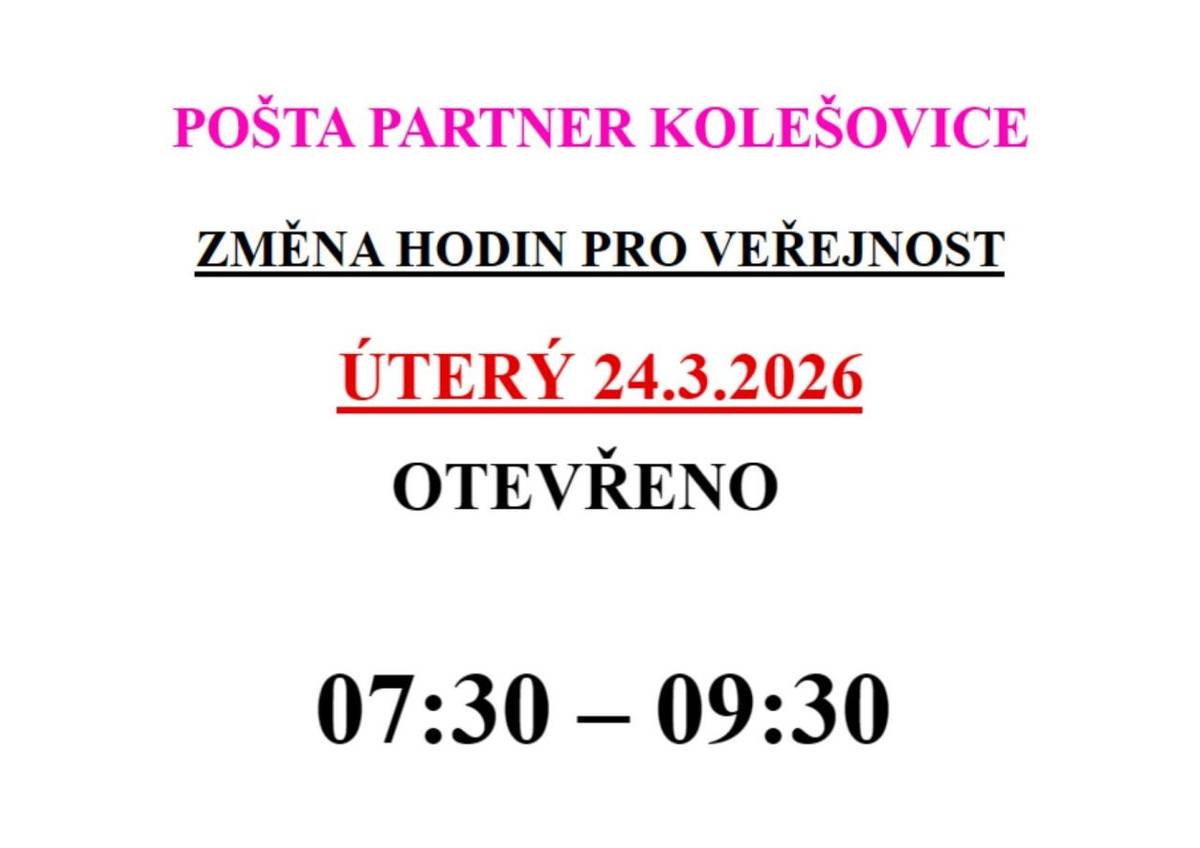 Dne 24. března 2026 bude pošta v Kolešovicích otevřena pro veřejnost od 07:30 do 09:30. Děkujeme za pochopení.