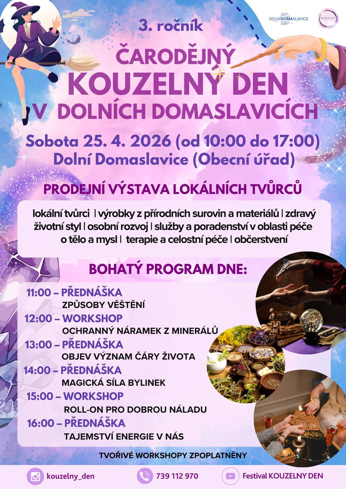📅 Termín: sobota 25. 4. 2026 ⏰ Čas: 10:00–17:00 📍 Místo: Obecní úřad Dolní Domaslavice Součástí akce bude prodejní výstava lokálních tvůrců zaměřená na přírodní produkty, zdravý životní styl, osobní rozvoj a péči o tělo i mysl. Program zahrnuje přednášky a workshopy: • způsoby věštění • výroba ochranného náramku • význam čáry života • síla bylinek • výroba aroma roll-onu • energie v nás Na místě bude zajištěno občerstvení. Tvořivé workshopy jsou zpoplatněny. Srdečně zveme všechny občany.