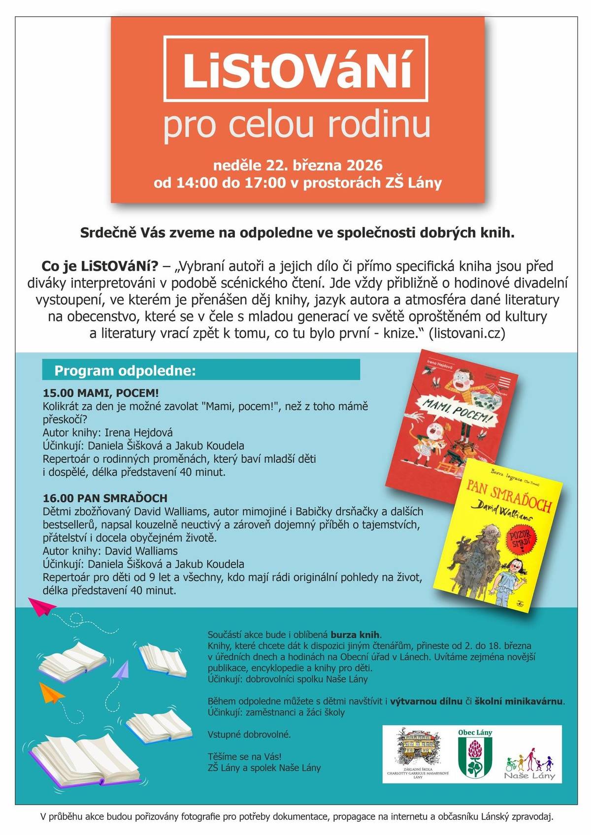 Spolek Naše Lány, z.s. srdečně zve na akci LiStOVáNí pro celou rodinu a tradiční BURZU KNIH. Akce se uskuteční v neděli 22. března 2026 od 14:00 hodin do 17:00 hodin v historické budově lánské základní školy.