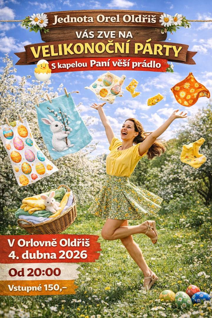 Jednota Orel Oldřiš zva na Velikonoční párty s kapelou Paní věší prádlo.