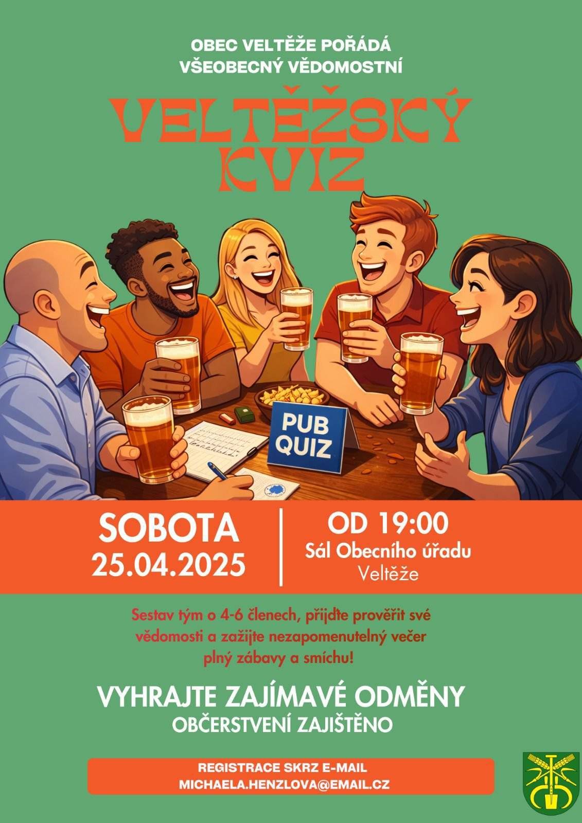 Obec Veltěže zve všechny milovníky zábavy a soutěžení na Veltěžský kvíz, který se uskuteční 25.dubna 2026 od 19.00 hodin na sále Obecního úřadu Veltěže. Pro účast je nutné sestavit tým o 4–6 členech, který je potřeba předem přihlásit na e‑mailové adrese: michaela.henzlova@email.cz. Přijďte prověřit své znalosti, zasoutěžit si v týmech a užít si příjemný večer v přátelské atmosféře.