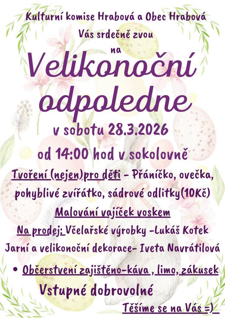 Kulturní komise Hrabová a Obec Hrabová Vás dne 28. 3. 2026 od 14. hod. srdečně zvou do sokolovny na Velikonoční odpoledne. Občerstvení zajištěno.