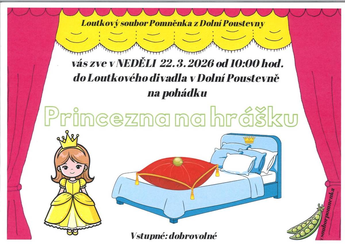 Loutkový soubor Pomněnka z Dolní Poustevny zve všechny na pohádku, která se koná v neděli 22.března 2026 od 10:00 hodin. Vstupné dobrovolné.  Těšíme se na vaši návštěvu!