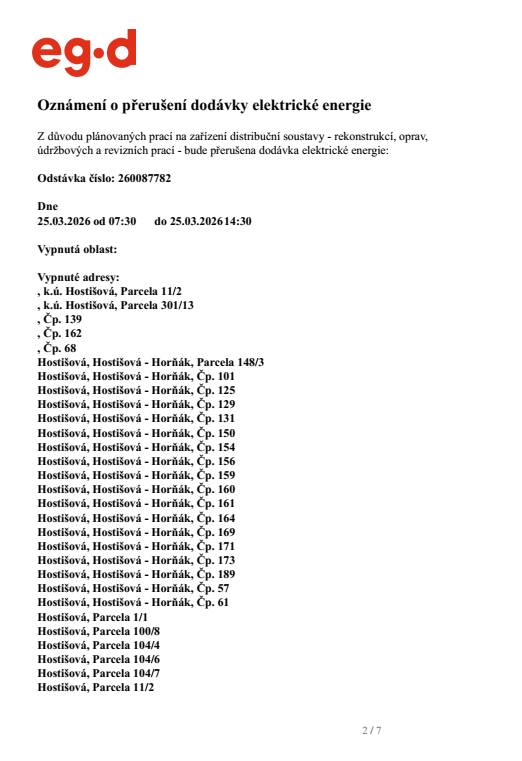 Oznámení o přerušení dodávky elektrické energie 25. 3. 2026  OD: 7:30 DO 14:30  Seznam vypnutých adres naleznete níže.