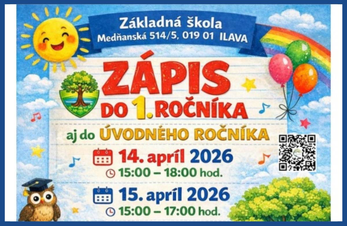 ZŠ Ilava pozýva rodičov a deti na zápis do ZŠ.