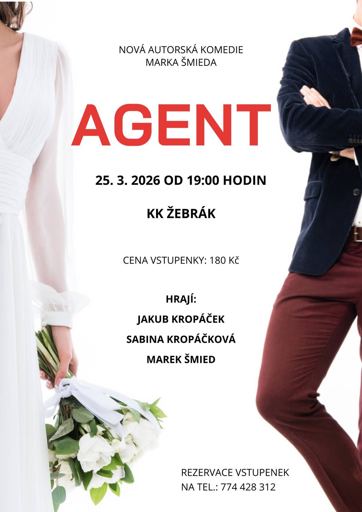 Ve středu 25. břena od 19. hodin vás zveme na divadelní představení Agent. Vstupenky na tel. 774428312. Vtipná a třeskutá komedie o jednom zamilovaném páru, svatebních plánech a nadšeném svatebním agentovi, pro kterého nic není nemožné!