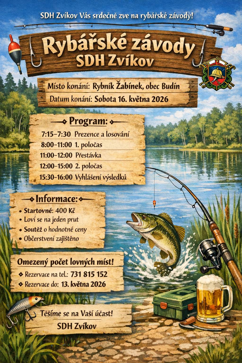 Závody pořádá SDH ZVíkov, rezervace místa je možná do 13. května. Veškeré informace naleznete v letáku.