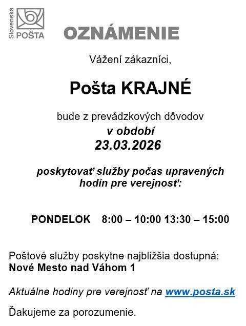 Pošta Krajné oznamuje na deň 23.3.2026 úpravu otváracích hodí