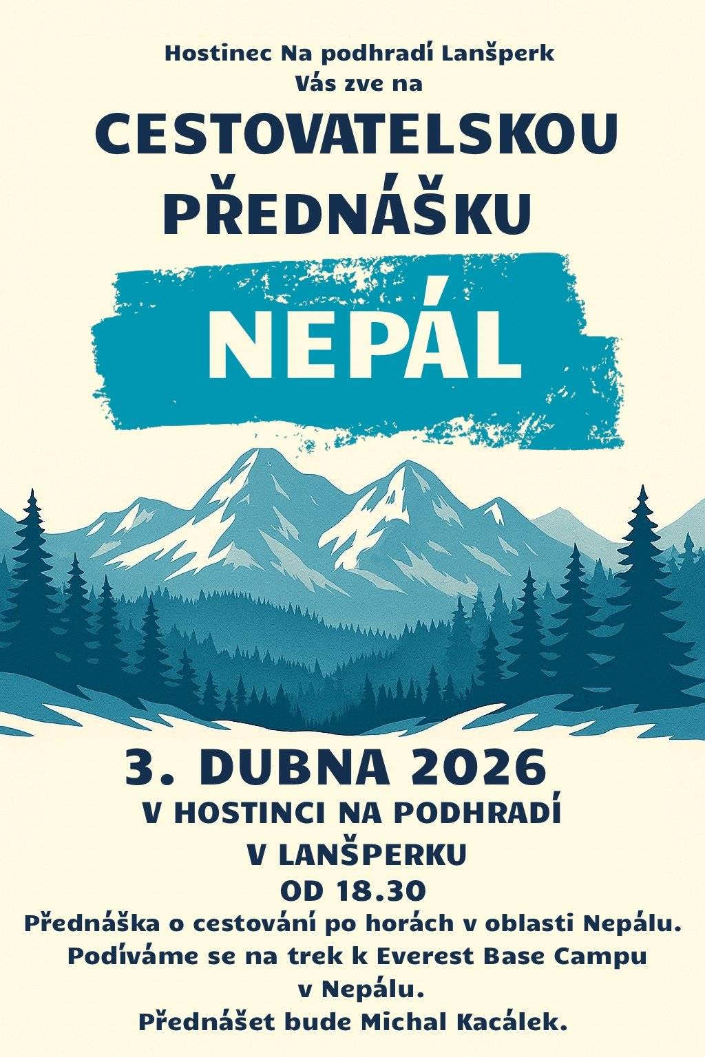 Hostinec Na podhradí Lanšperk Vás zve na cestovatelskou přednáškuu Nepál. V pátek 3.4.2026 od 18.30 hod. Přednáší Michal Kacálek.