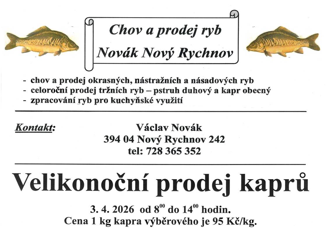Velikonoční prodej kaprů - Václav Novák  3.4.2026 od 08:00 - 14:00  Více info na přiloženém letáku