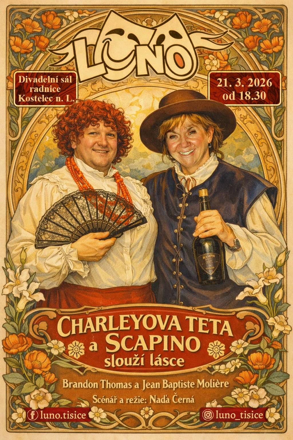 Dnes naše divadlo LUNO hraje naposledy hru Charleyova teta a Scapino slouží lásce. 🎭 Začátek je v 18:30 v sále na radnici v Kostelci nad Labem. Je to poslední možnost představení vidět, tak si ji nenechte ujít.