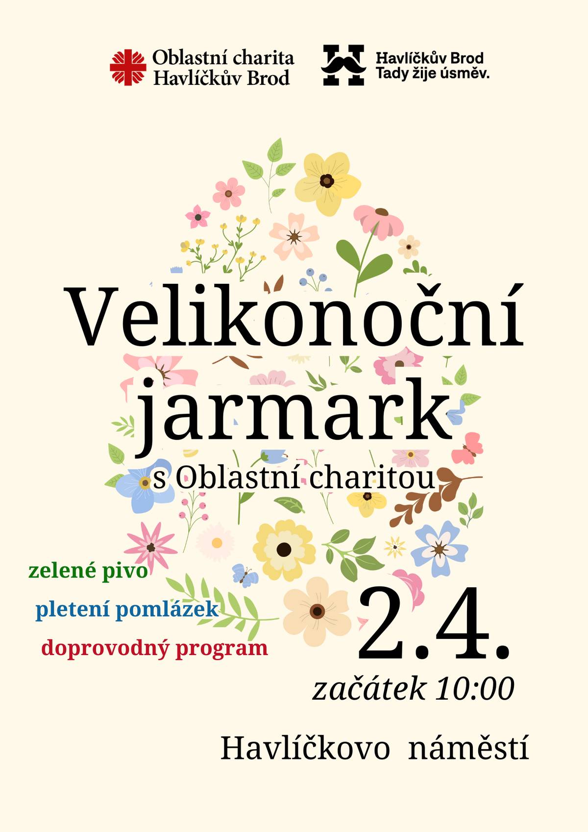 Velikonoční jarmark s Oblastní charitou zelené pivo pletení pomlázek doprovodný program  2. 4. 2026 od 10:00  Havlíčkovo náměstí
