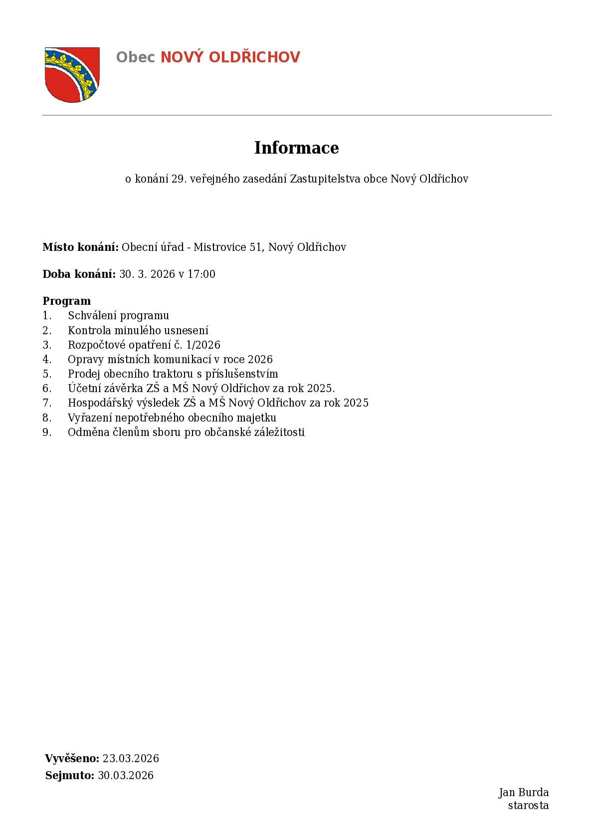 Zveme Vás na 29. zasedání zastupitelstva obce Nový Oldřichov dne 30.3.2026 v 17:00 v budově obecního úřadu.