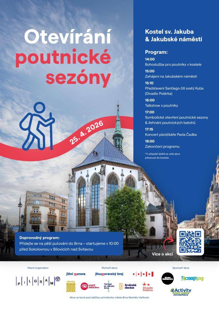 V Brně se 25. dubna 2026 uskuteční otevírání poutnické sezony. Akce začne bohoslužbou v kostele sv. Jakuba v 14:00, následovat bude zahájení na Jakubském náměstí a bohatý program včetně představení a koncertu.